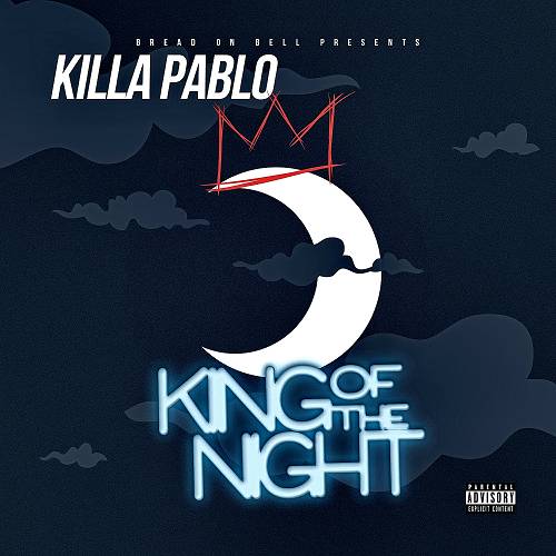 Killa Pablo - King Of The Night cover