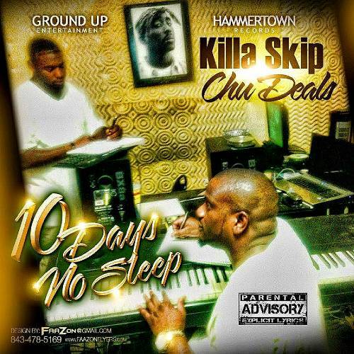 Killa Skip & Chu Deals - 10 Days No Sleep cover