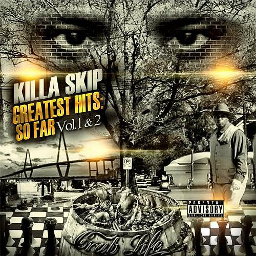 Killa Skip - Greatest Hits: So Far Vol. 1 & 2 cover
