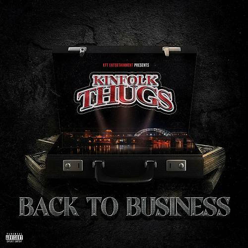 Kinfolk Thugs - Back To Business cover
