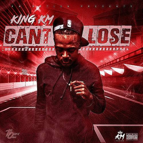 King KM - Cant Lose cover