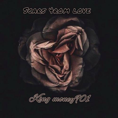 King Money901 - Scars 4rom Love cover