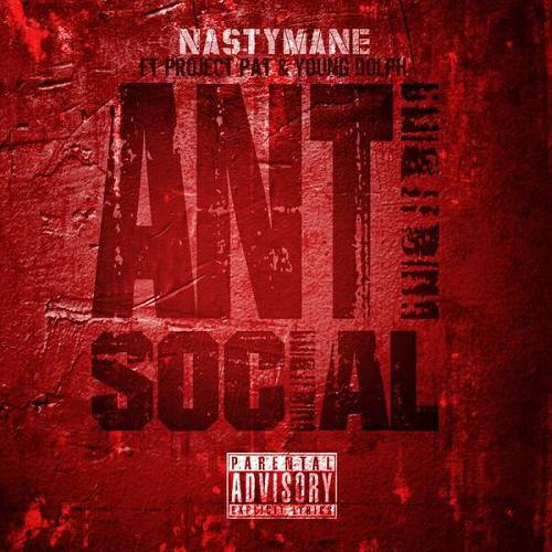 Nasty Mane - Anti-Social cover