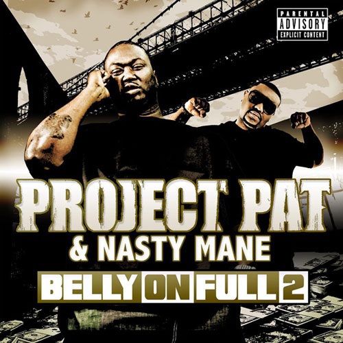 Project Pat & Nasty Mane - Belly On Full 2 cover