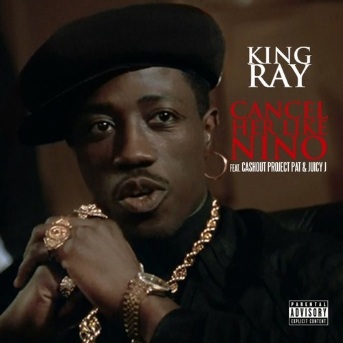 King Ray - Cancel Her Like Nino cover