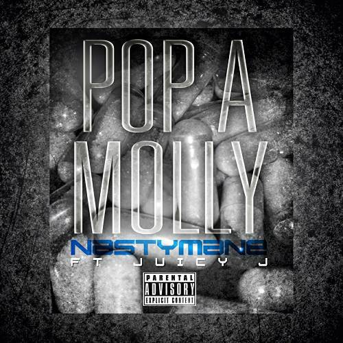 Nasty Mane - Pop A Molly cover