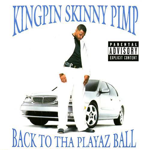 Kingpin Skinny Pimp - Back To Tha Playaz Ball cover