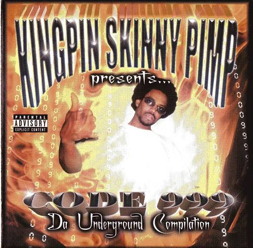 Kingpin Skinny Pimp - Code 999. Da Underground Compilation cover