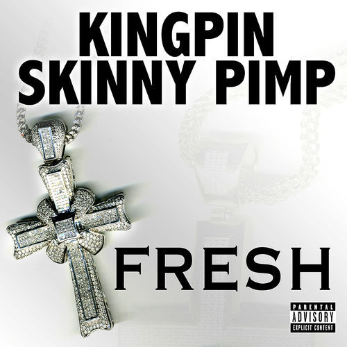 Kingpin Skinny Pimp - Fresh cover