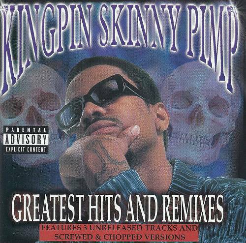 Kingpin Skinny Pimp - Greatest Hits And Remixes cover