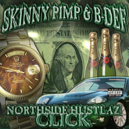 Skinny Pimp & B-Def - Northside Hustlaz Click cover