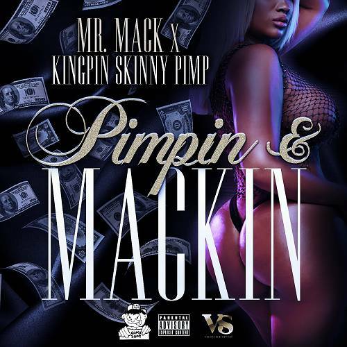 Mr. Mack & Kingpin Skinny Pimp - Pimpin & Mackin cover