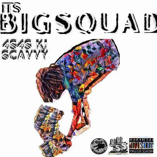 KJ Scavvy - Its bigSQUAD cover