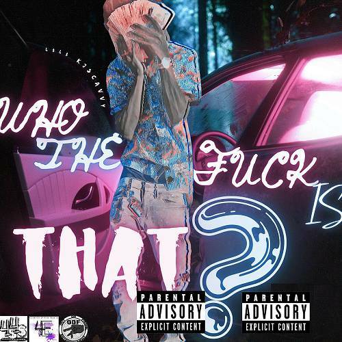 KJ Scavvy - Who The Fuck Is That? cover