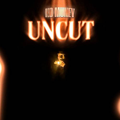 Ko Muney - Uncut cover