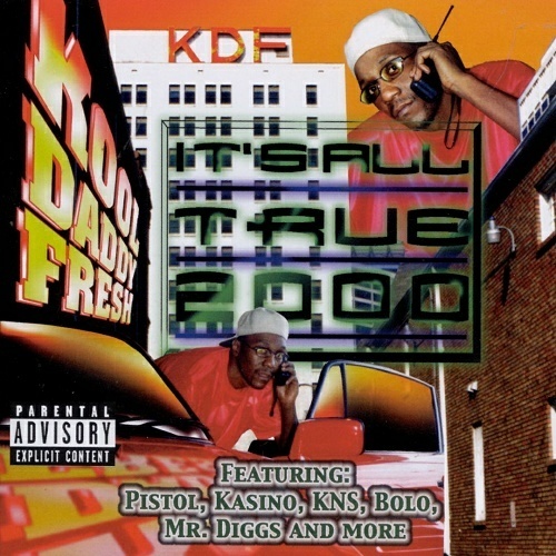 Kool Daddy Fresh - It`s All True 2000 cover