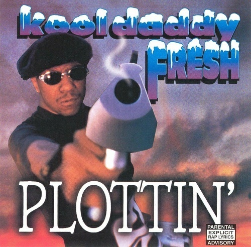 Kool Daddy Fresh - Plottin` cover