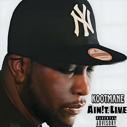 Kootmane - Aint Live cover