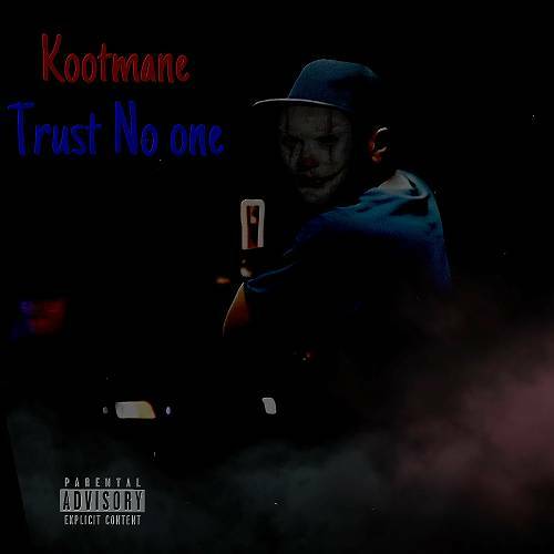 Kootmane - Trust No One cover
