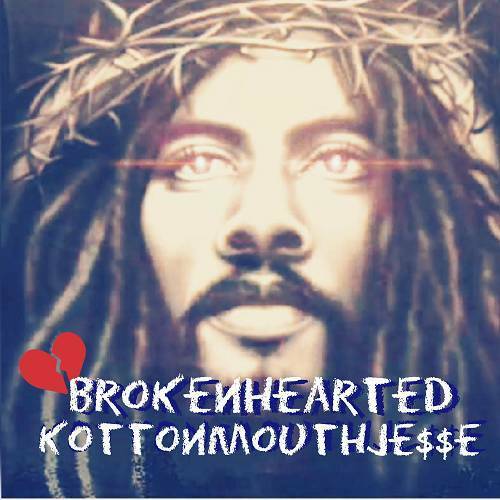 Kottonmouth Jesse - Broken Hearted cover