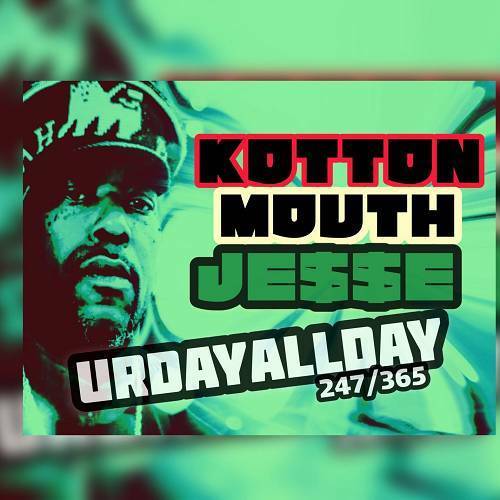 Kottonmouth Jesse - UrdayAllday cover