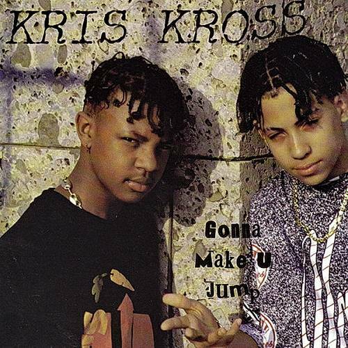 Kris Kross - Gonna Make U Jump cover