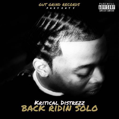 Kritical Distrezz - Back Ridin Solo cover