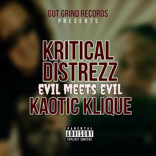 Kritical Distrezz & Kaotic Klique - Evil Meets Evil cover