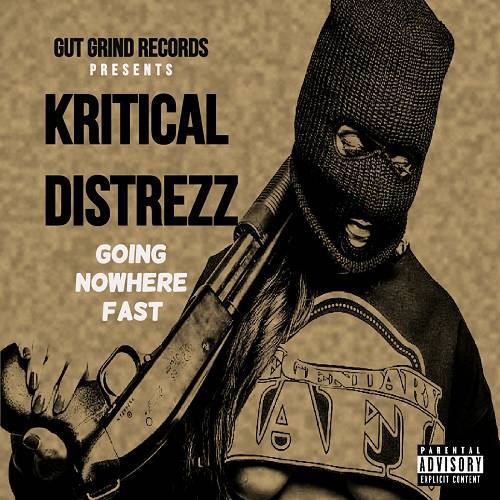 Kritical Distrezz - Going Nowhere Fast cover
