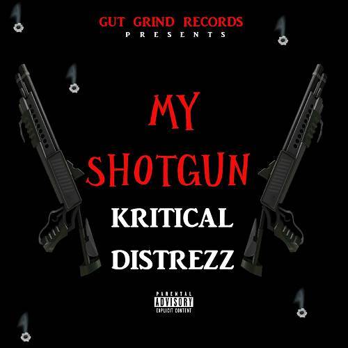 Kritical Distrezz - My Shotgun cover