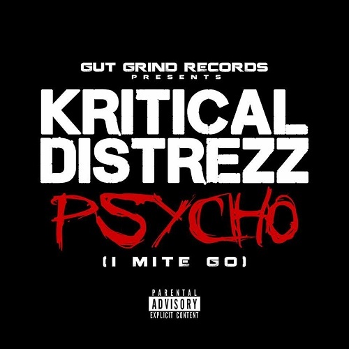 Kritical Distrezz - Psycho (I Mite Go) cover