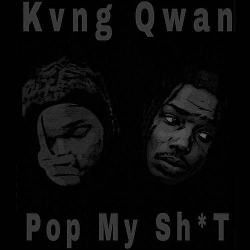 Kvng Qwan - Pop My Shit cover