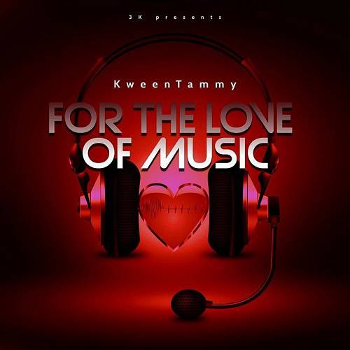 KweenTammy - For The Love Of Music cover