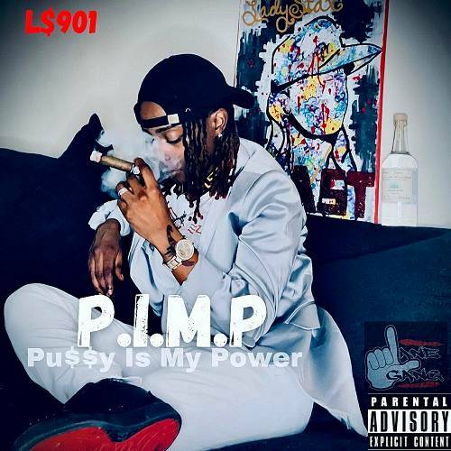 L$901 - P.I.M.P. Pu$$y Is My Power cover