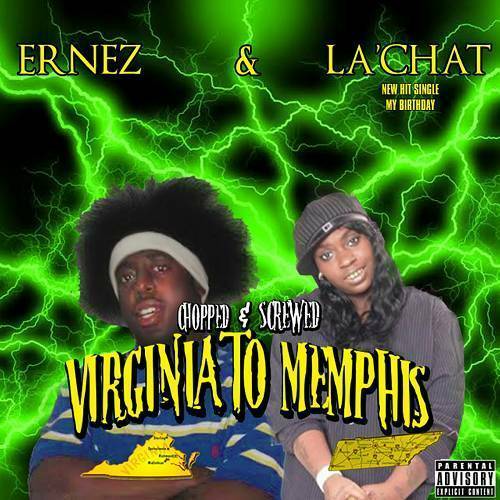 Ernez & La Chat - Virginia To Memphis (chopped & screwed) cover