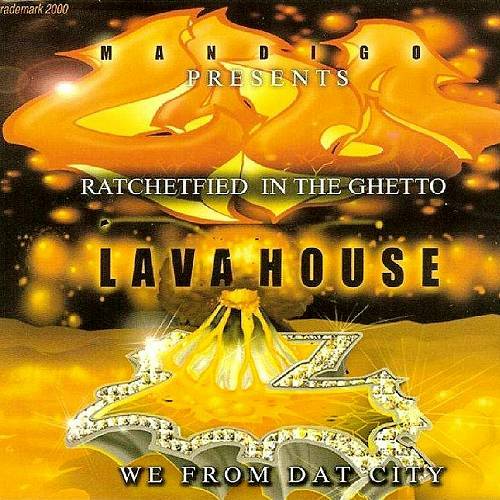 Lava House - Ratchetfied In The Ghetto cover