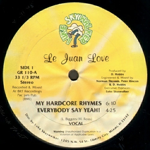 Le Juan Love - My Hardcore Rhymes / Everybody Say Yeah (12'' Vinyl, 33 1-3 RPM) cover
