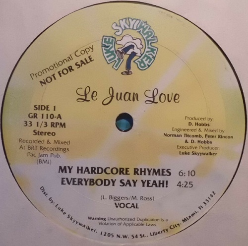 Le Juan Love - My Hardcore Rhymes / Everybody Say Yeah (12'' Vinyl, 33 1-3 RPM, Promo) cover