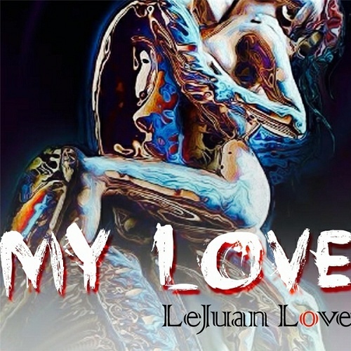 Le Juan Love - My Love cover