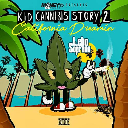 Lebo Soprano - The Kid Cannibis Story 2. California Dreamin cover