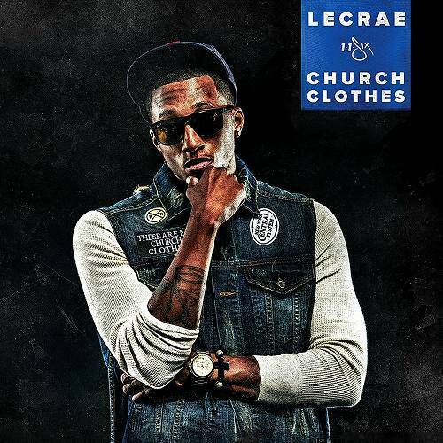 Lecrae - Church Clothes cover