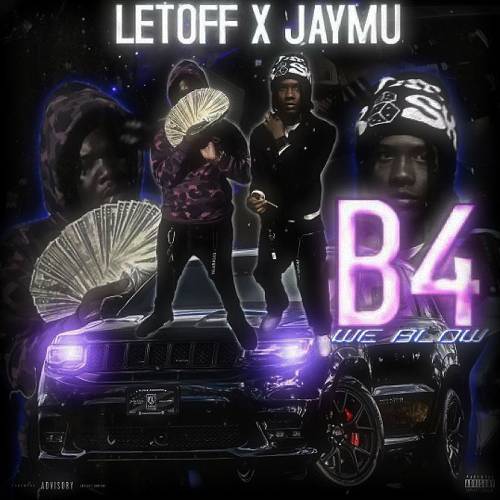 Letoff & Jaymu - B4 We Blow cover