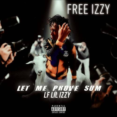 LF Lil Izzy - Let Me Prove Sum cover