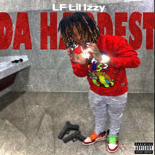 LF Lil Izzy - The Hardest cover