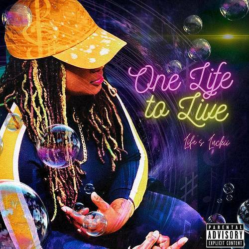 Life`s Luckii - One Life To Live cover