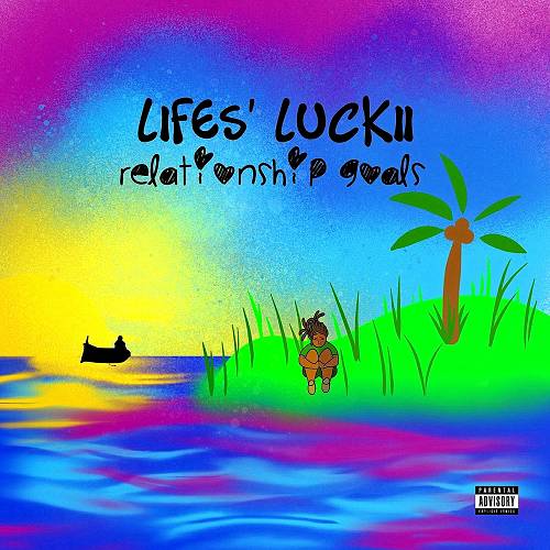 Life`s Luckii - Relationship Goals cover