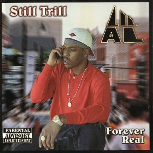 Lil Al - Still Trill. Forever Real cover