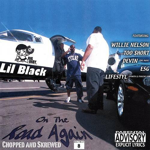 Lil Black - On The Road Again (chopped and skrewed) cover