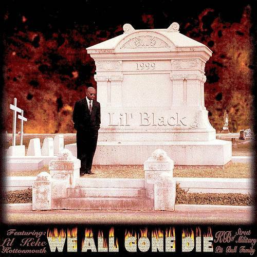 Lil Black - We All Gone Die cover