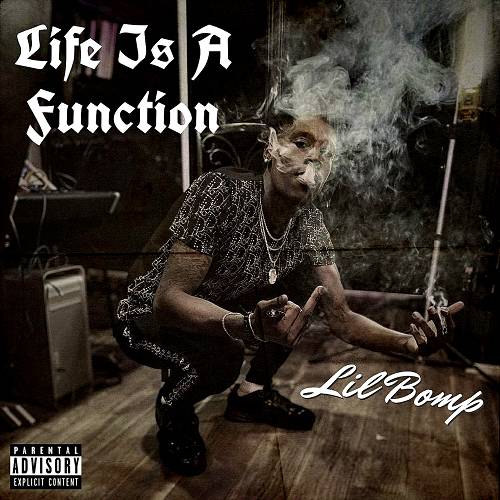 Lil Bomp - Life Is A Function cover